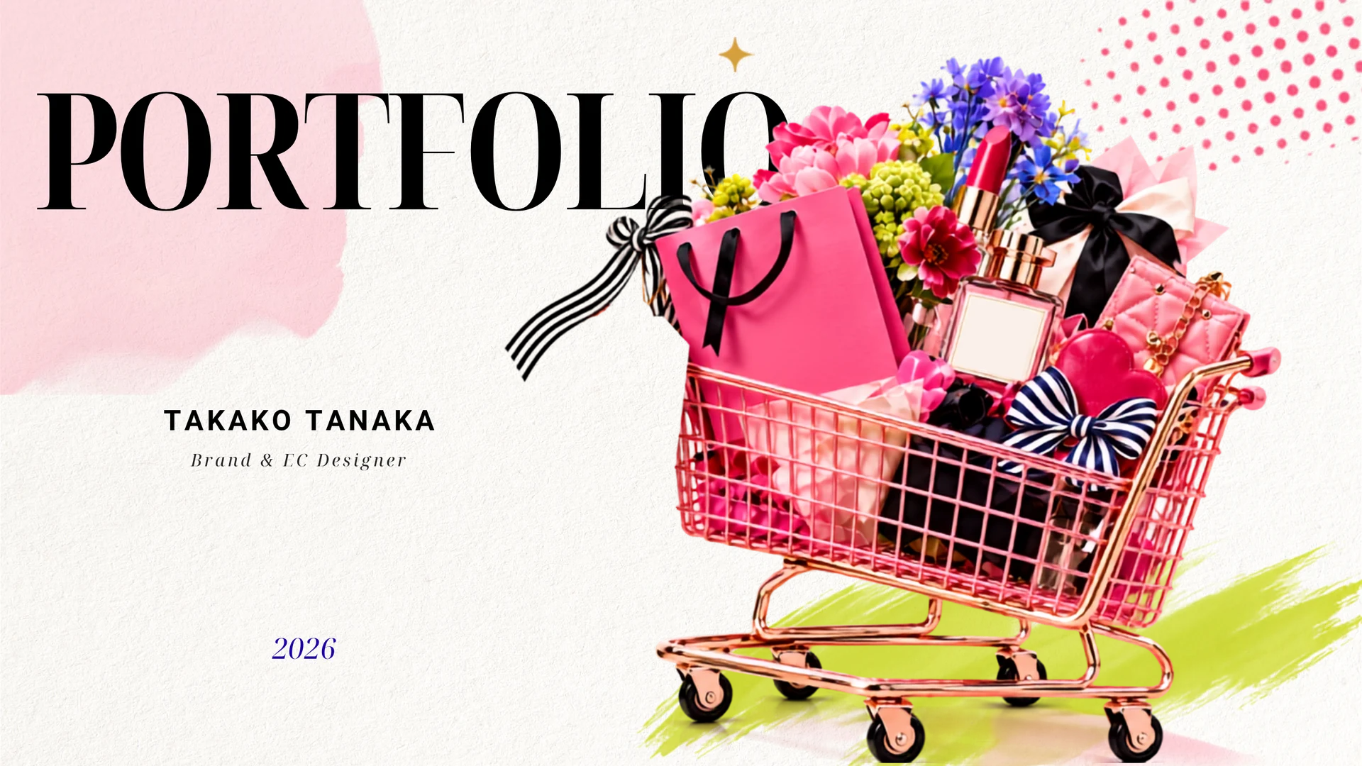 PORTFOLIO 2026。花や香水、ピンクのショッピングバッグを載せたカート。TAKAKO TANAKA、Brand & EC Designer。